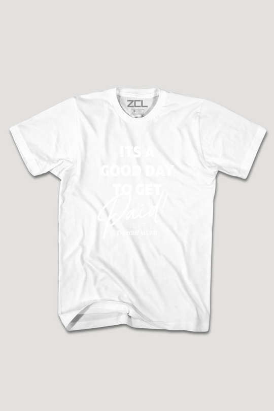 Good Day To Get Paid Tee (White Logo)