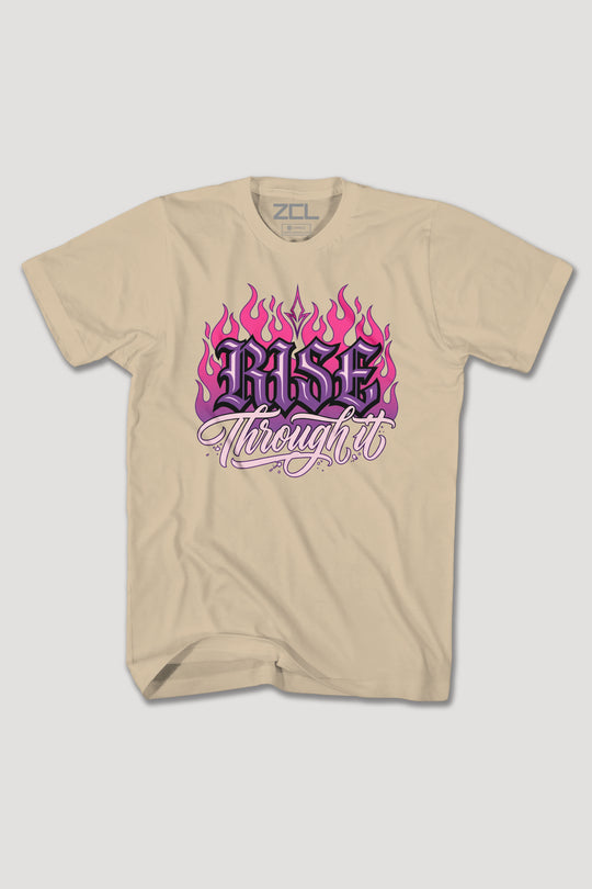 RISE THROUGH IT TEE