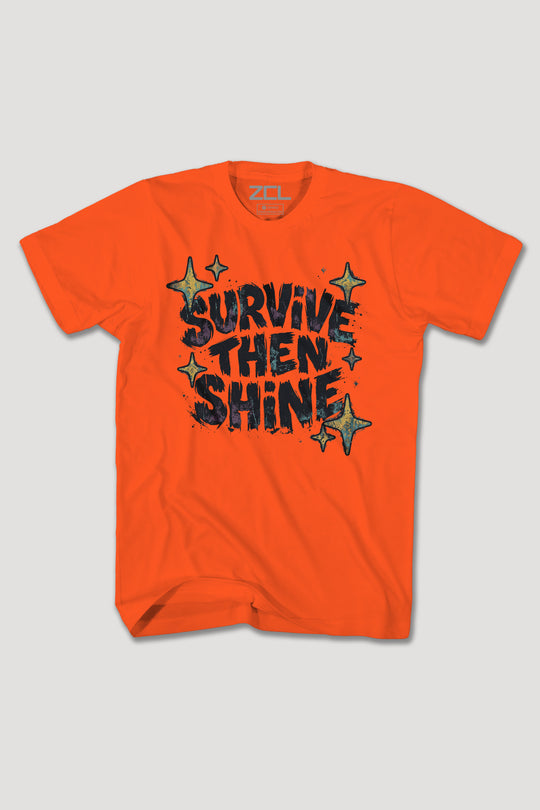 SRUVIVE THEN SHINE TEE