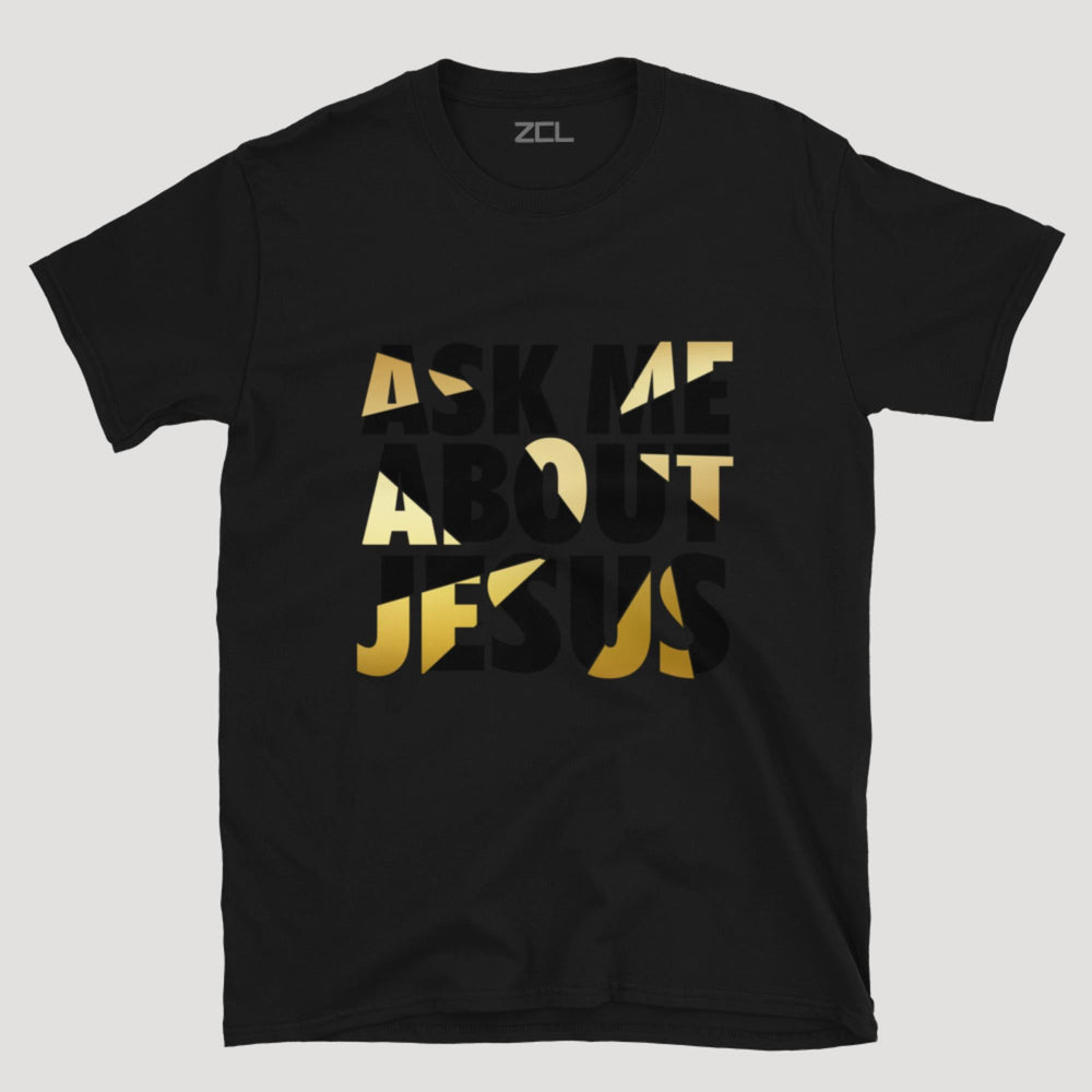 Ask Me About Jesus Tee (Multi Color Logo) - Zamage