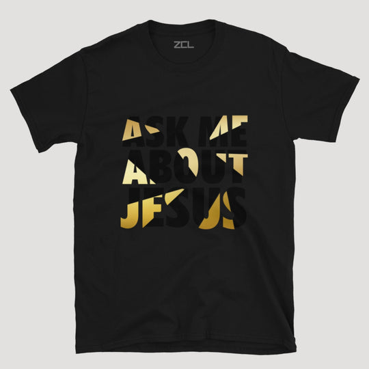 Ask Me About Jesus Tee (Multi Color Logo) - Zamage