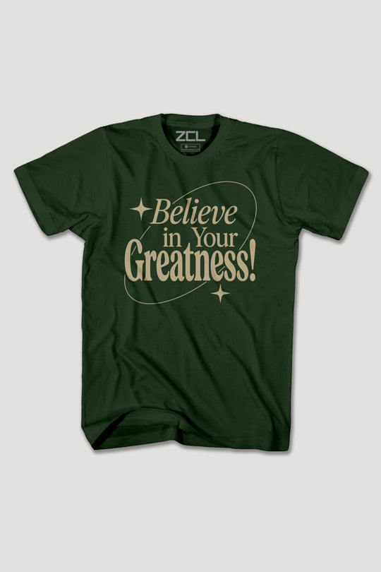 BELIEVE IN YOUR GREATNESS TEE - Zamage