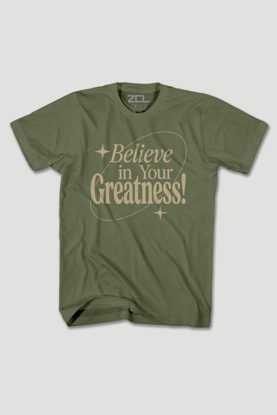 BELIEVE IN YOUR GREATNESS TEE - Zamage