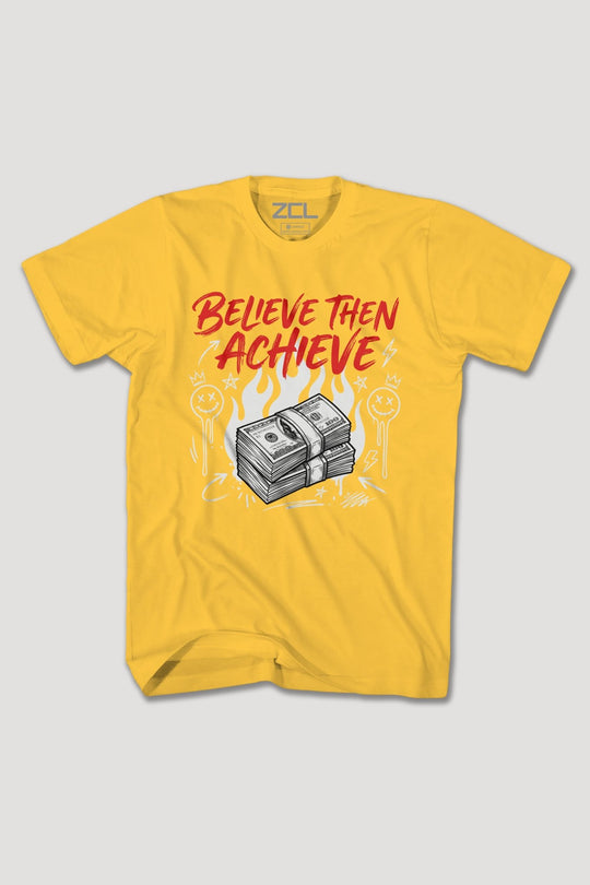 BELIEVE THEN ACHIEVE TEE - Zamage