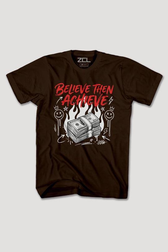 BELIEVE THEN ACHIEVE TEE - Zamage