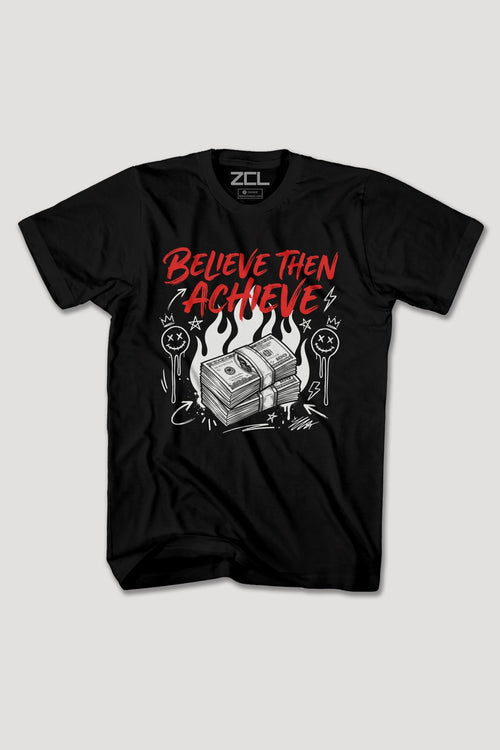BELIEVE THEN ACHIEVE TEE - Zamage