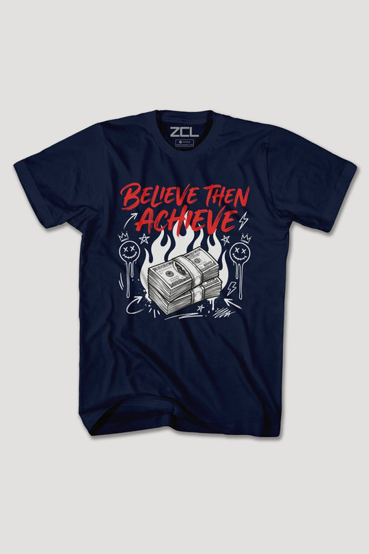 BELIEVE THEN ACHIEVE TEE - Zamage