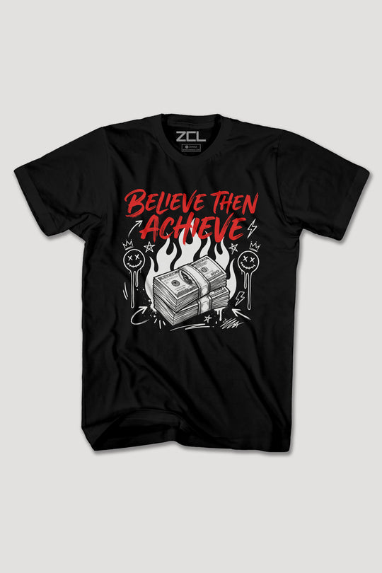 BELIEVE THEN ACHIEVE TEE