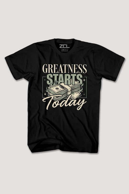 GREATNESS STARTS TODAY TEE