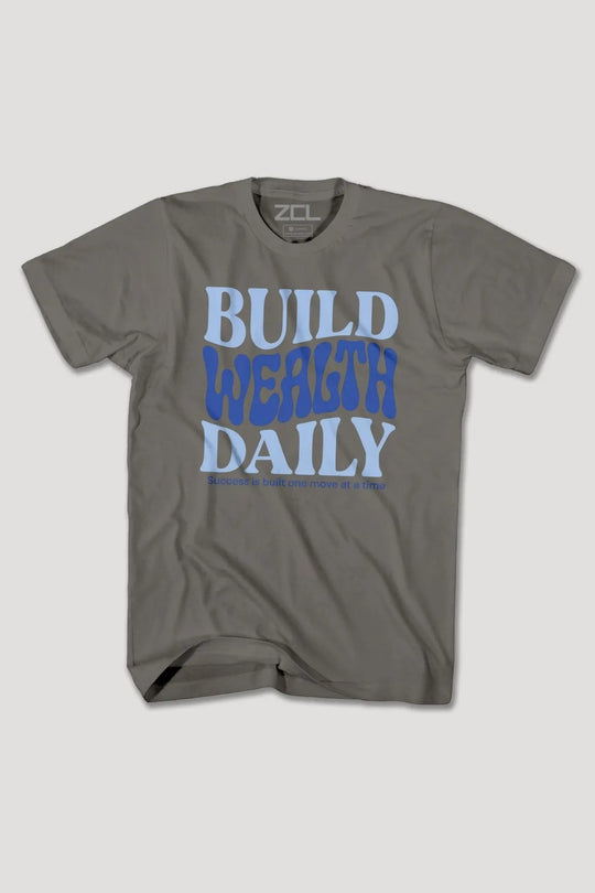 BUILD WEALTH DAILY TEE - Zamage