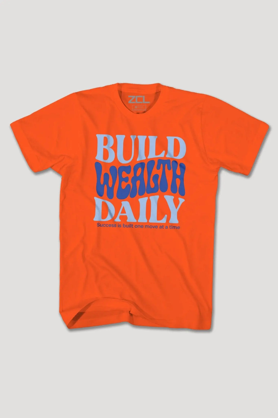BUILD WEALTH DAILY TEE - Zamage