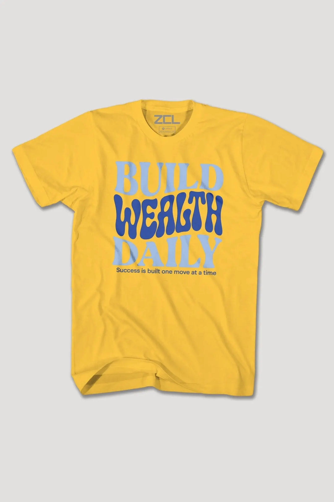 BUILD WEALTH DAILY TEE - Zamage