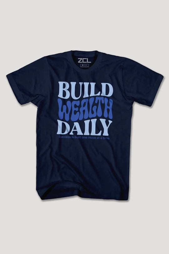 BUILD WEALTH DAILY TEE - Zamage