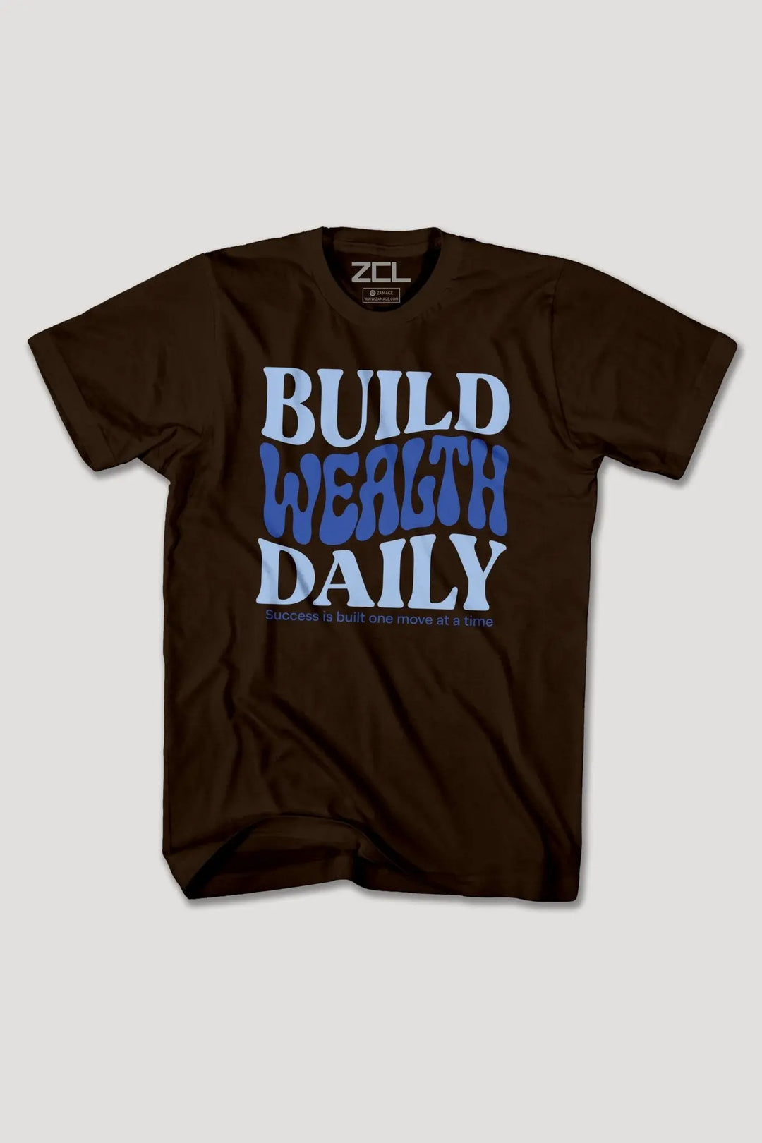 BUILD WEALTH DAILY TEE - Zamage
