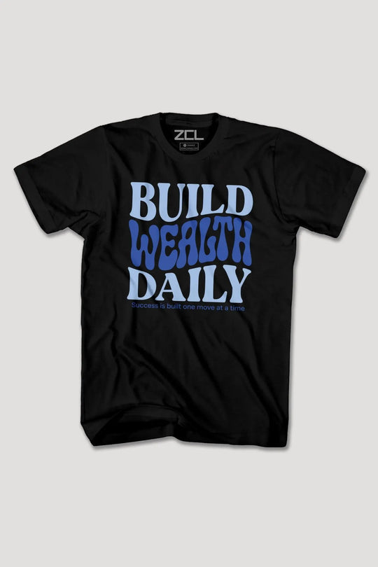 BUILD WEALTH DAILY TEE - Zamage