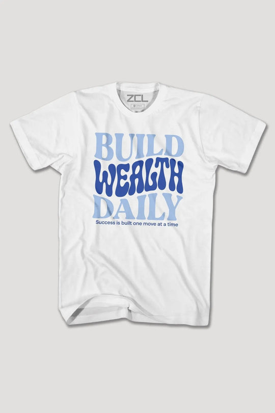 BUILD WEALTH DAILY TEE - Zamage