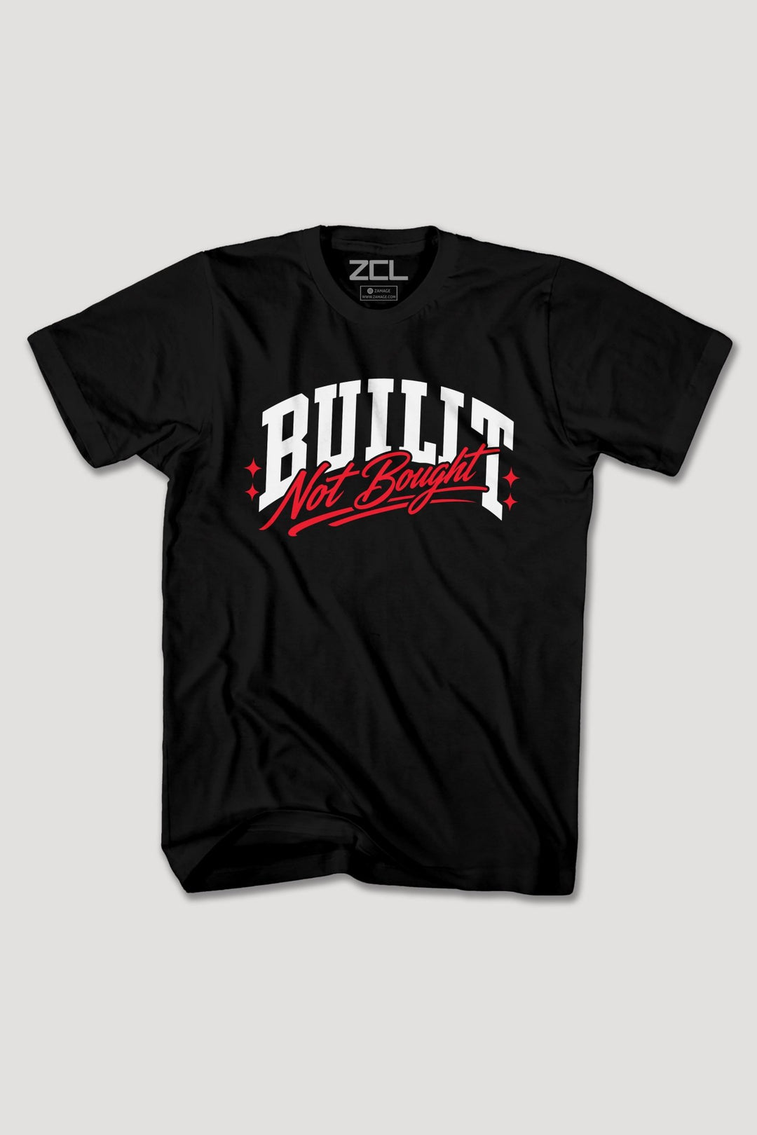 BUILT NOT BOUGHT TEE - Zamage