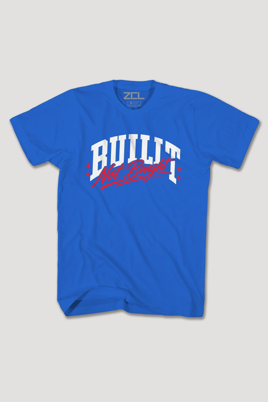 BUILT NOT BOUGHT TEE - Zamage