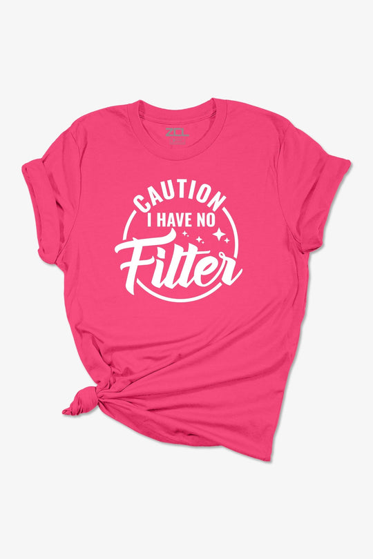 Caution I Have No Filter Women's Tee (White Logo) - Zamage