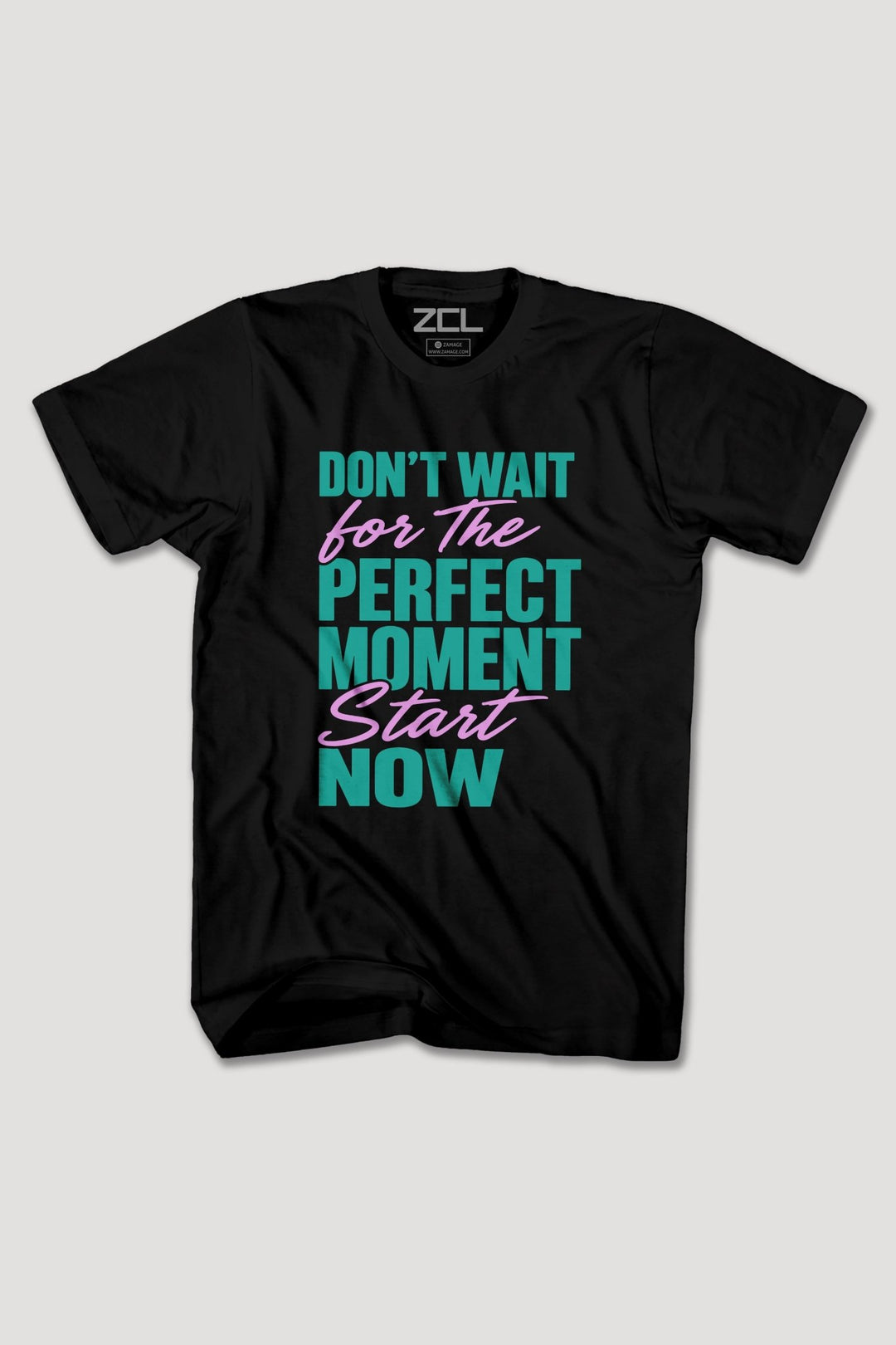 DONT WAIT TEE - Zamage