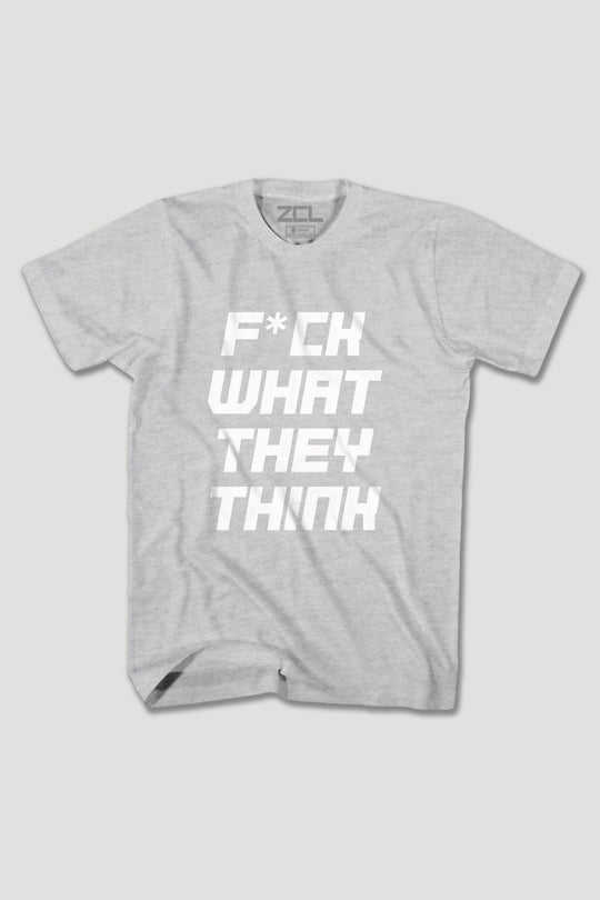 F What They Think Tee (White Logo) - Zamage