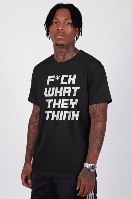 F What They Think Tee (White Logo) - Zamage