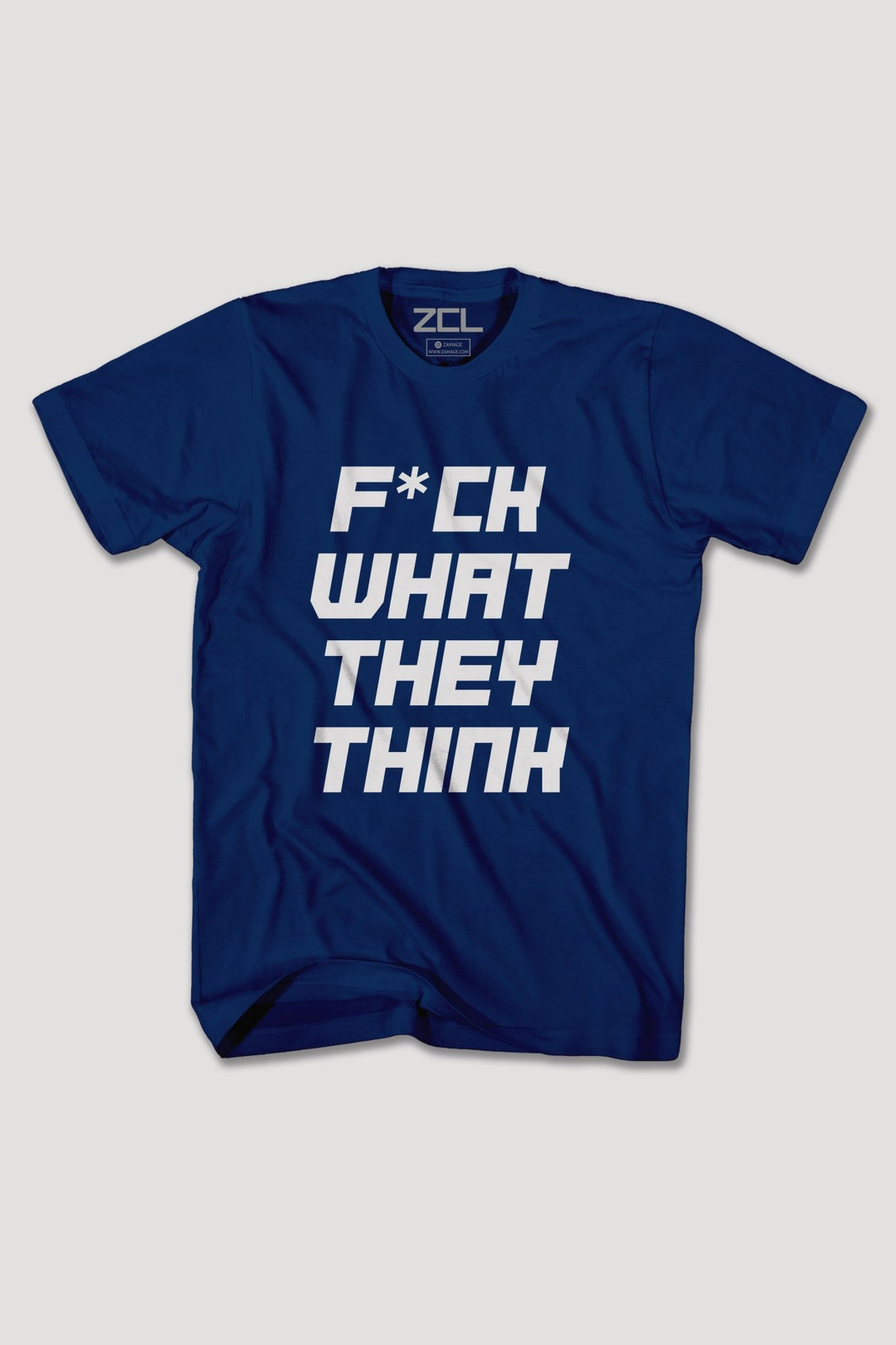 F What They Think Tee (White Logo) - Zamage