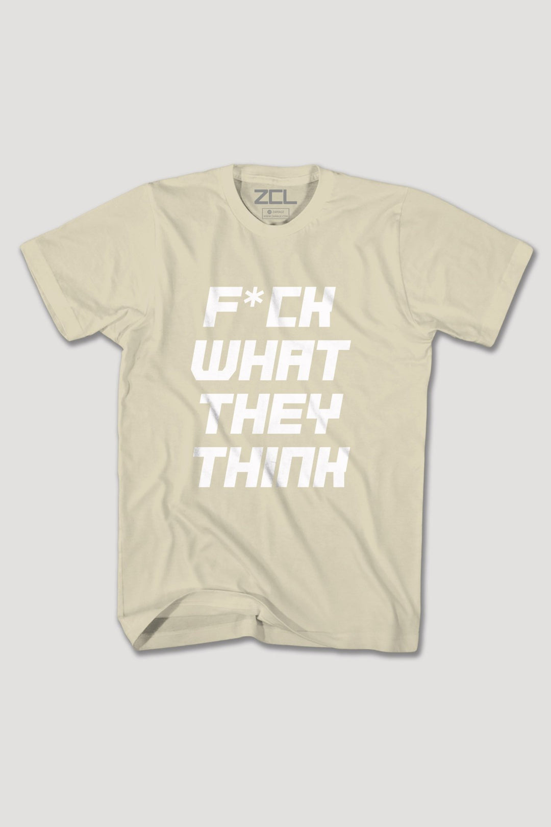 F What They Think Tee (White Logo) - Zamage