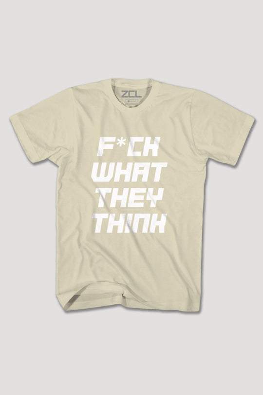 F What They Think Tee (White Logo) - Zamage
