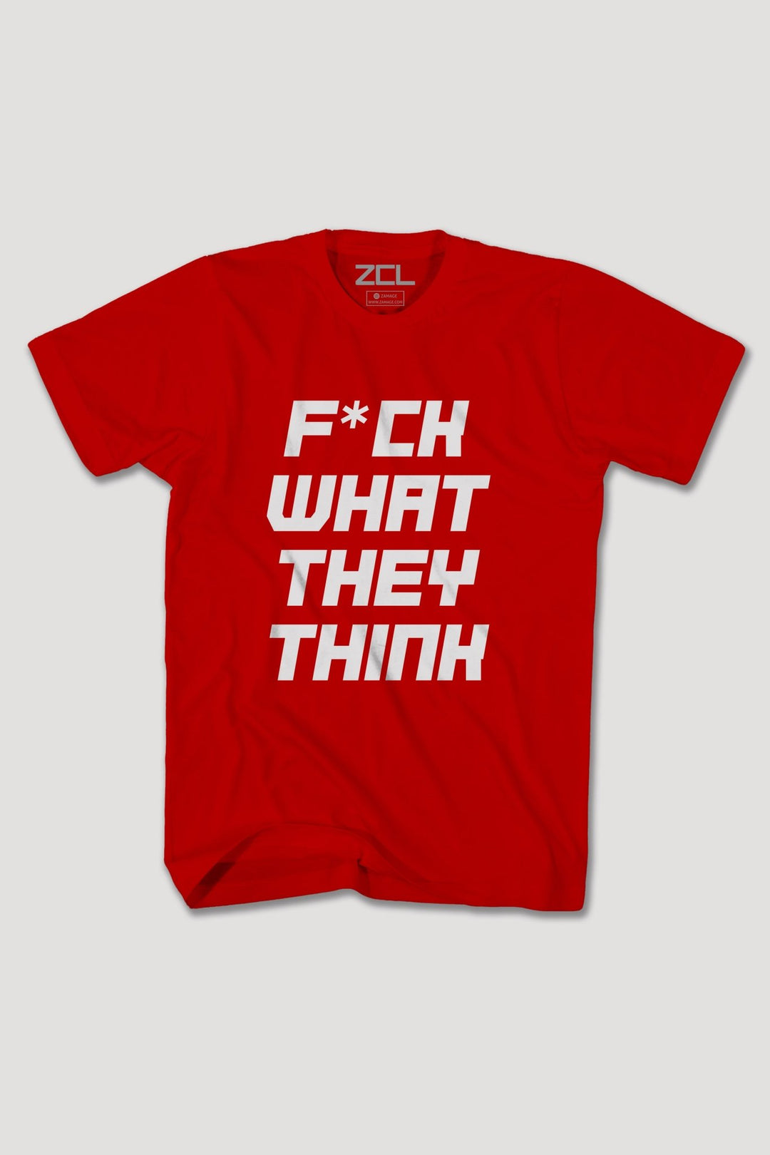 F What They Think Tee (White Logo) - Zamage