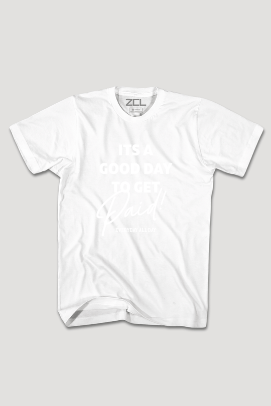 Good Day To Get Paid Tee (White Logo) - Zamage