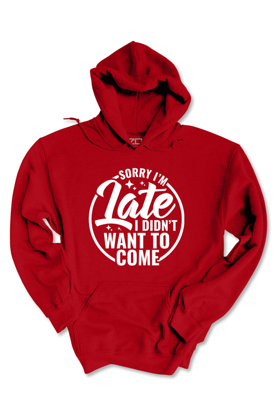 Sorry I'm Late Hoodie (Wit Logo)