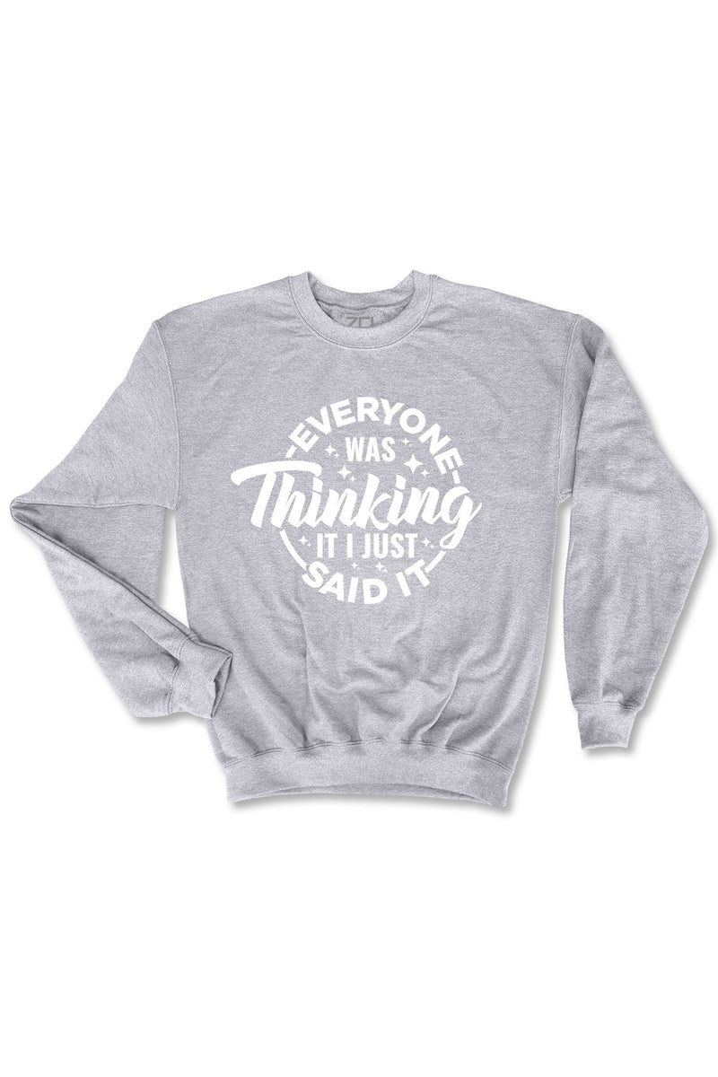I Just Said It Crewneck Sweatshirt (White Logo) - Zamage