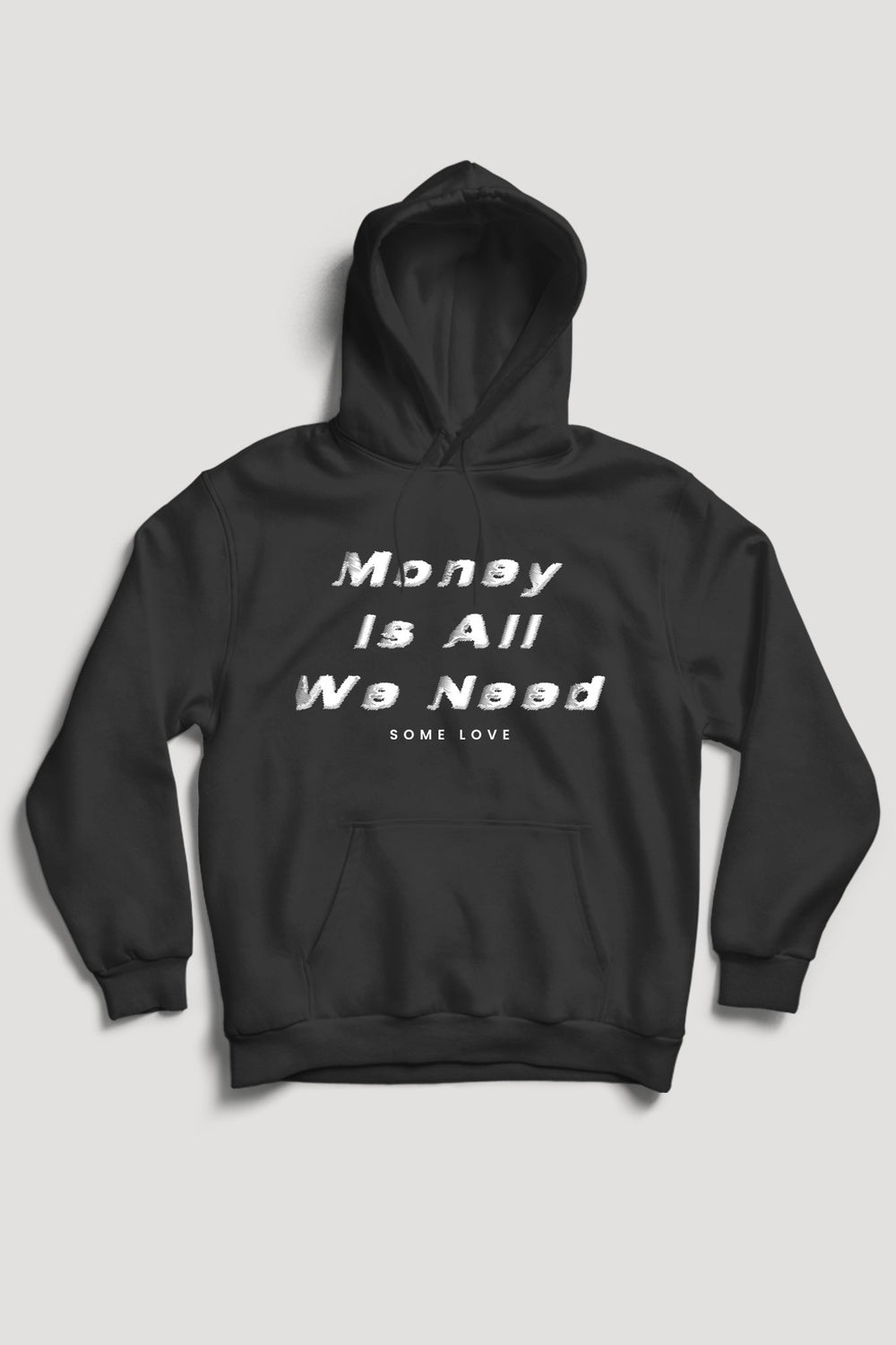Money Is All We Need Hoodie (White Logo) - Zamage
