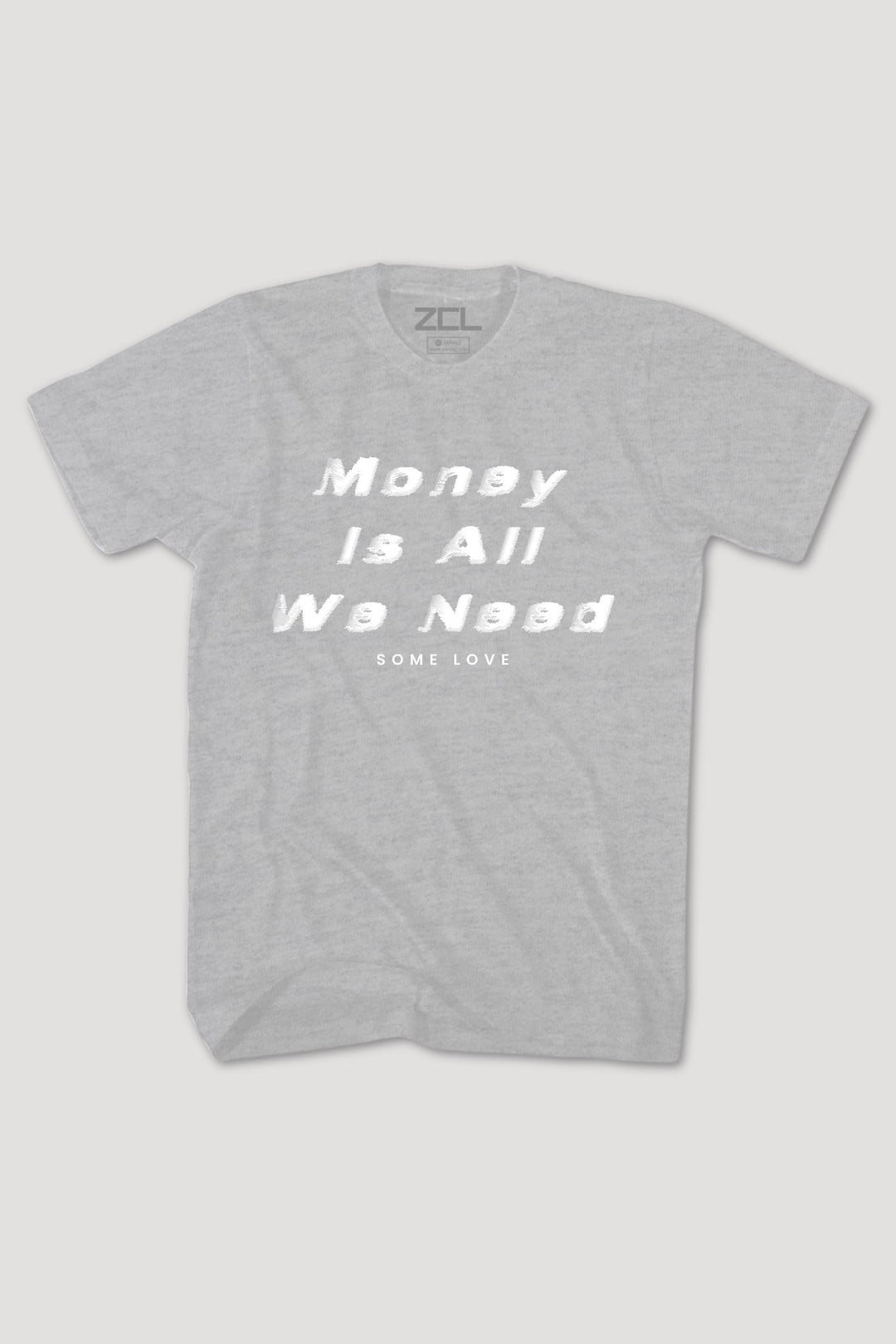 Money Is All We Need Tee (White Logo) - Zamage