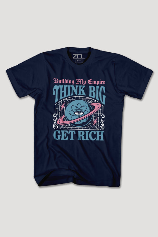 THINK BIG GET RICH TEE