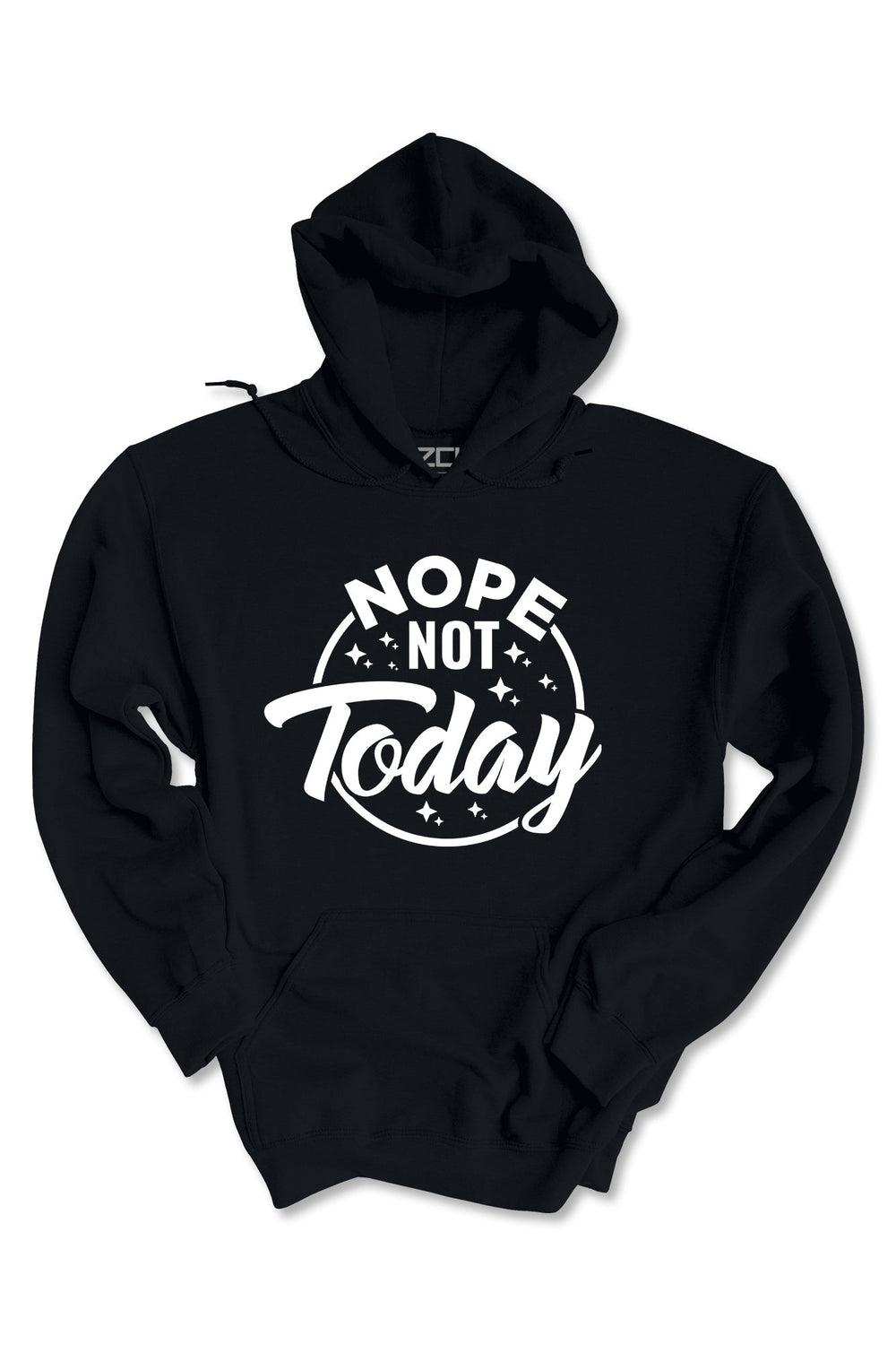 Nope Not Today Hoodie (White Logo) - Zamage