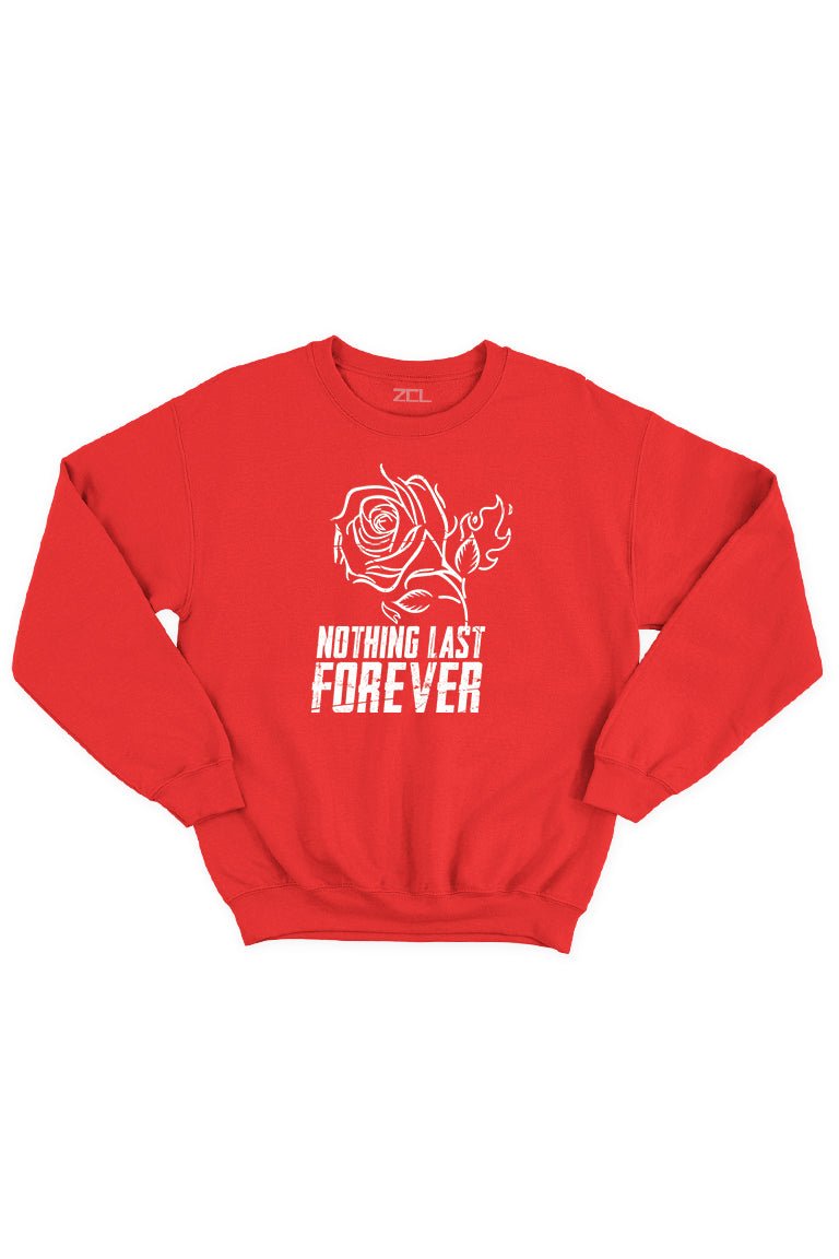 Nothing Last Forever Crewneck Sweatshirt (White Logo) - Zamage