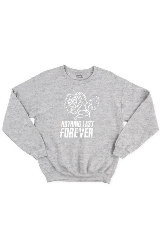 Nothing Last Forever Crewneck Sweatshirt (White Logo) - Zamage