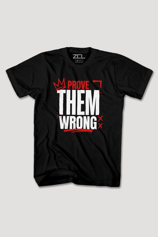 PROVE THEM WRONG TEE - Zamage