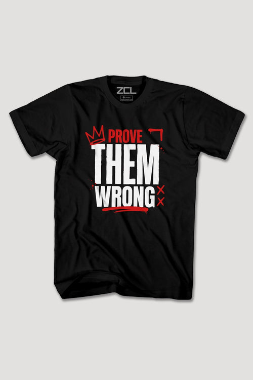 PROVE THEM WRONG TEE - Zamage