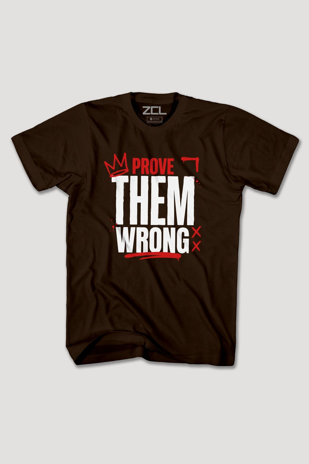 PROVE THEM WRONG TEE - Zamage