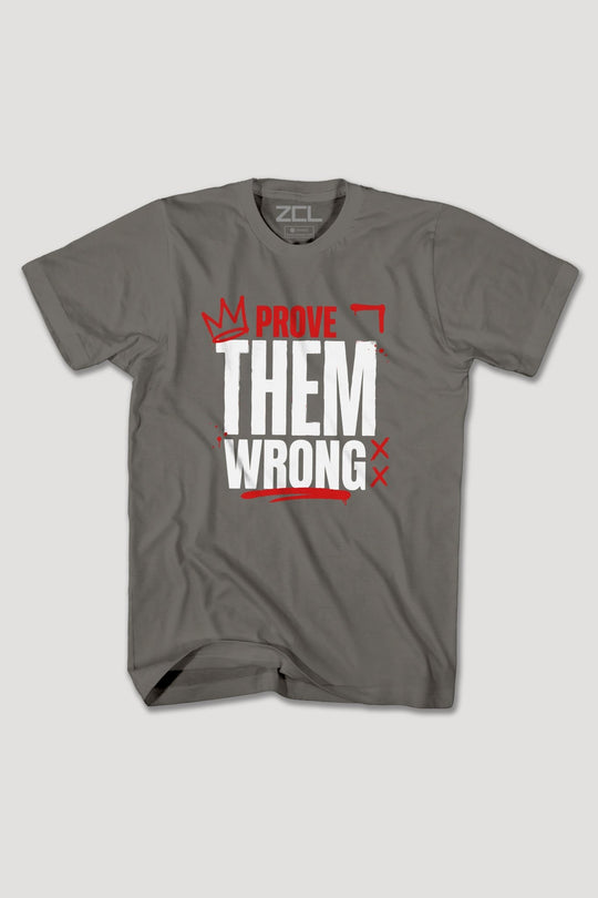 PROVE THEM WRONG TEE - Zamage