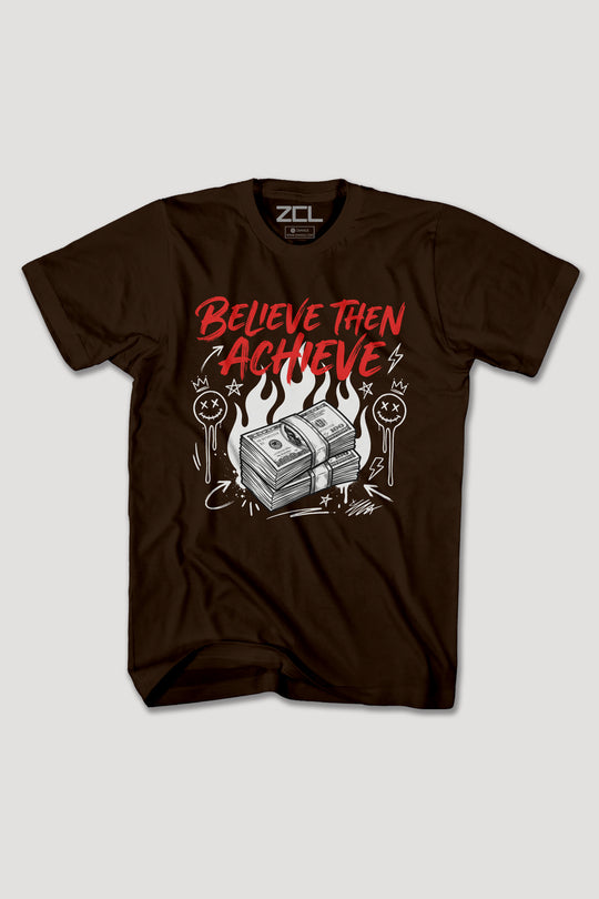 BELIEVE THEN ACHIEVE TEE
