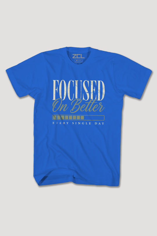 FOCUSED ON BETTER TEE