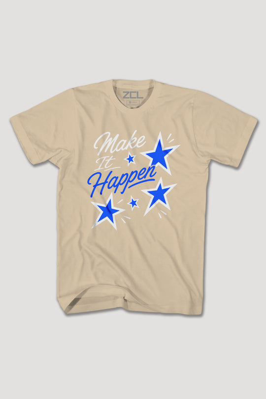 MAKE IT HAPPEN TEE