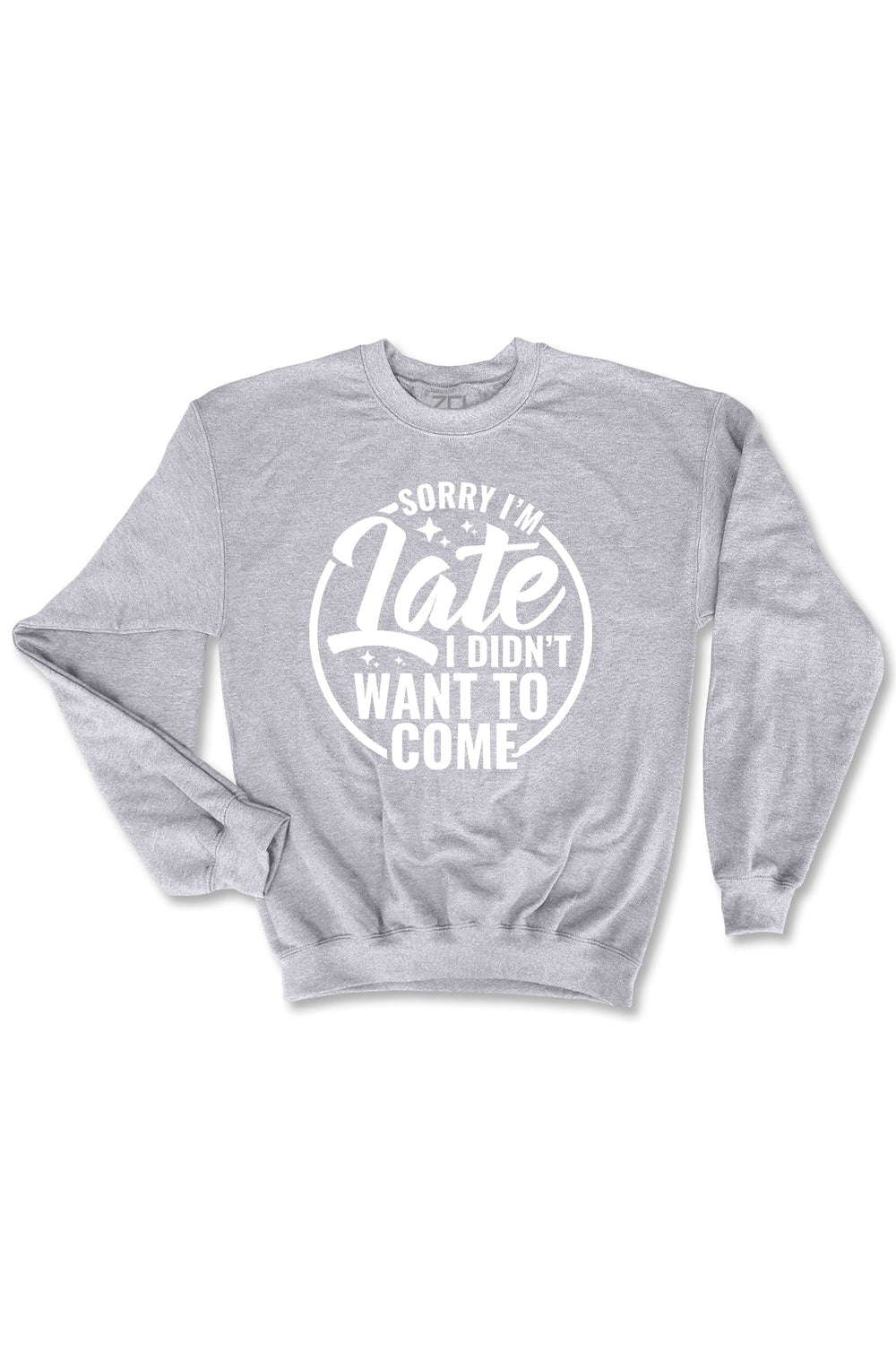 Sorry I'm Late Crewneck Sweatshirt (White Logo) - Zamage