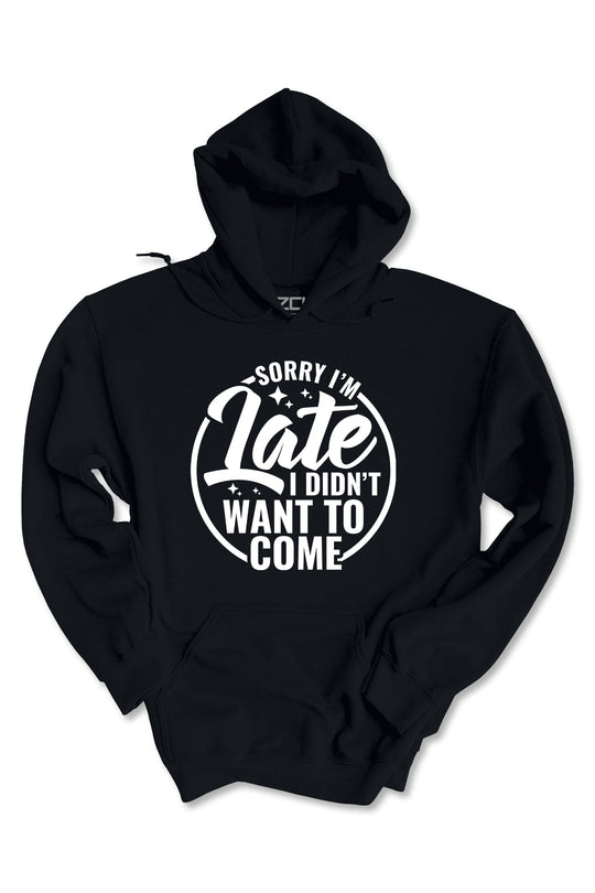 Sorry I'm Late Hoodie (White Logo) - Zamage