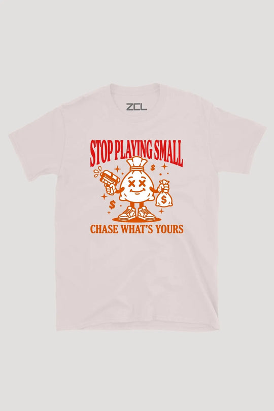 STOP PLAYING SMALL TEE - Zamage