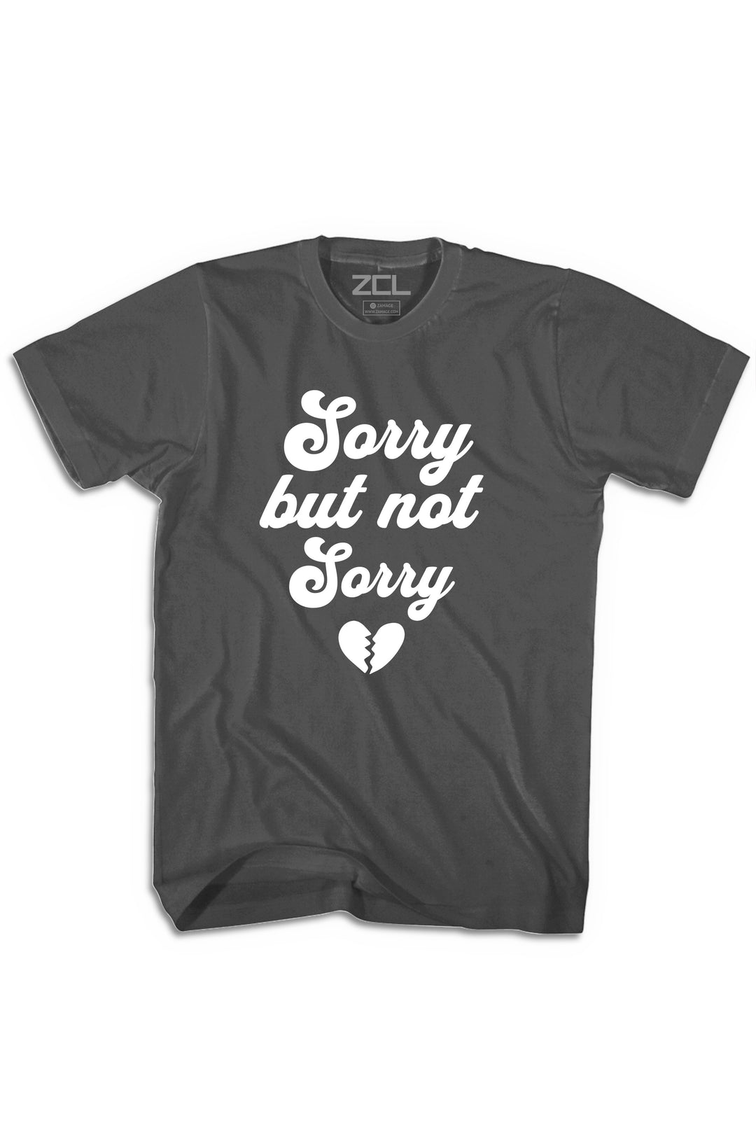 Sorry Not Sorry Tee (White Logo) - Zamage